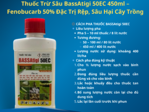 Thuốc Trừ Sâu BassAtigi 50EC 450ml – Fenobucarb 50% Đặc Trị Rệp, Sâu Hại Cây Trồng