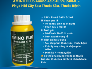 AMINO PLUS Amino Acid 40.5% 240ML – Phục Hồi Cây Sau Thuốc Sâu, Thuốc Bệnh