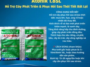 Atonik 1.8SL 10ml – Thuốc Kích Thích Sinh Trưởng Giúp Cây Phục Hồi Nhanh, Bật Rễ Bật Đọt Mạnh