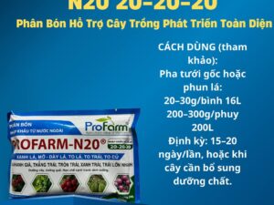 N20 20-20-20 Profarm – Phân Bón NPK Cân Đối Giúp Cây Phát Triển Toàn Diện, Xanh Lá – Mập Đọt – Nuôi Trái