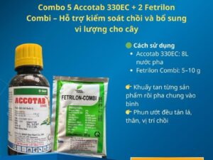 Combo 5 Accotab 330EC + 2 Pandan 95SP – Giải pháp chăm sóc thân cành cây trồng